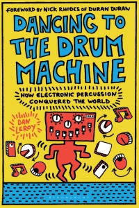 Omslagafbeelding: Dancing to the Drum Machine 1st edition 9781501367267