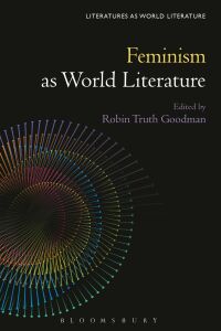 Cover image: Feminism as World Literature 1st edition 9781501371189