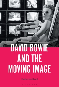Cover image: David Bowie and the Moving Image 1st edition 9781501371257