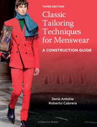 Cover image: Classic Tailoring Techniques for Menswear 3rd edition 9781501372100