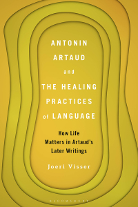 Cover image: Antonin Artaud and the Healing Practices of Language 1st edition 9781501372322