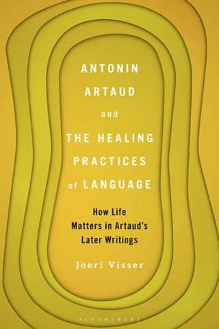 Cover image: Antonin Artaud and the Healing Practices of Language 1st edition 9781501372322