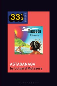 Cover image: Massada's Astaganaga 1st edition 9781501372568