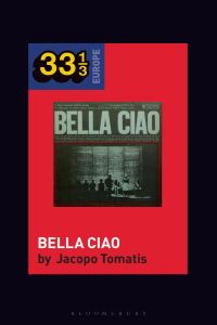 Cover image: Nuovo Canzoniere Italiano's Bella Ciao 1st edition 9781501372612