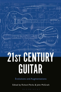 Cover image: 21st Century Guitar 1st edition 9781501373299