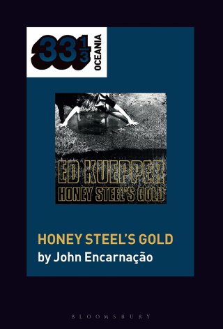 صورة الغلاف: Ed Kuepper's Honey Steel's Gold 1st edition 9781501373350