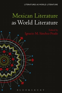 Imagen de portada: Mexican Literature as World Literature 1st edition 9781501374821