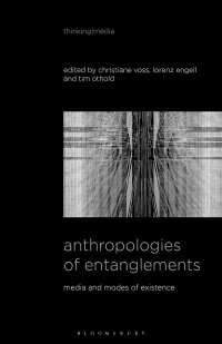 صورة الغلاف: Anthropologies of Entanglements 1st edition 9781501375149