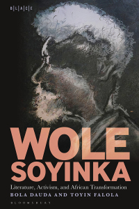 Imagen de portada: Wole Soyinka: Literature, Activism, and African Transformation 1st edition 9781501375750