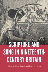 Titelbild: Scripture and Song in Nineteenth-Century Britain 1st edition 9781501376375