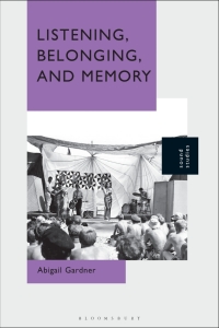 Cover image: Listening, Belonging, and Memory 1st edition 9781501376801