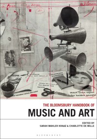 Omslagafbeelding: The Bloomsbury Handbook of Music and Art 1st edition 9781501377716