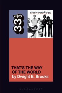 Imagen de portada: Earth, Wind & Fire's That's the Way of the World 1st edition 9781501378058