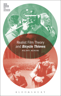 Omslagafbeelding: Realist Film Theory and Bicycle Thieves 1st edition 9781501378607