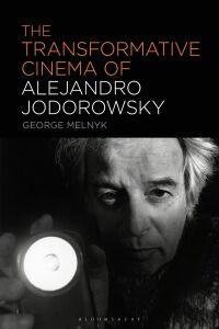 Omslagafbeelding: The Transformative Cinema of Alejandro Jodorowsky 1st edition 9781501378805