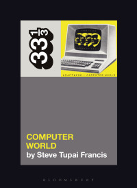 Cover image: Kraftwerk's Computer World 1st edition 9781501378980
