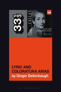 表紙画像: Maria Callas's Lyric and Coloratura Arias 1st edition 9781501379024