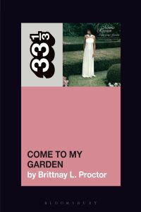 Cover image: Minnie Riperton’s Come to My Garden 1st edition 9781501379154