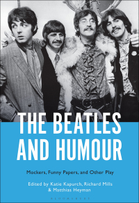 Cover image: The Beatles and Humour 1st edition 9781501379345