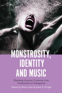 Cover image: Monstrosity, Identity and Music 1st edition 9781501380044