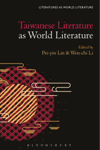 Cover image: Taiwanese Literature as World Literature 1st edition 9781501381348