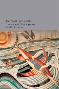 Cover image: The Nobel Prize and the Formation of Contemporary World Literature 1st edition 9781501382123