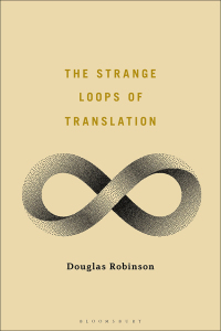صورة الغلاف: The Strange Loops of Translation 1st edition 9781501382420