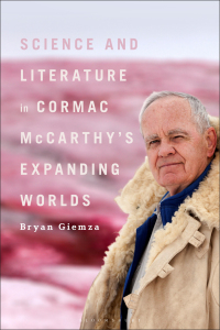 Imagen de portada: Science and Literature in Cormac McCarthy’s Expanding Worlds 1st edition 9781501383779