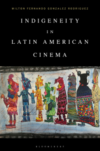Imagen de portada: Indigeneity in Latin American Cinema 1st edition 9781501384707
