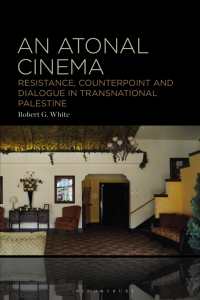 Cover image: An Atonal Cinema 1st edition 9781501385018