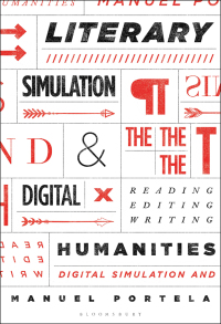 Immagine di copertina: Literary Simulation and the Digital Humanities 1st edition 9781501385391