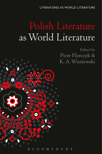 Imagen de portada: Polish Literature as World Literature 1st edition 9781501387104
