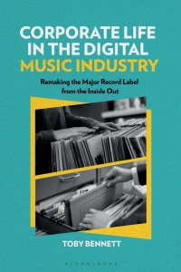 Immagine di copertina: Corporate Life in the Digital Music Industry 1st edition 9781501387227