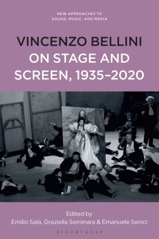 Imagen de portada: Vincenzo Bellini on Stage and Screen, 1935-2020 1st edition 9781501391194