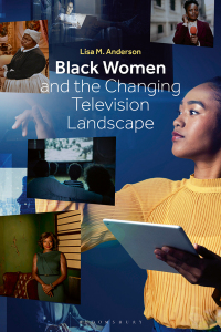Immagine di copertina: Black Women and the Changing Television Landscape 1st edition 9781501393624