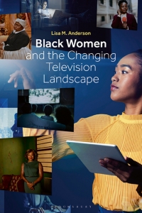 Omslagafbeelding: Black Women and the Changing Television Landscape 1st edition 9781501393624
