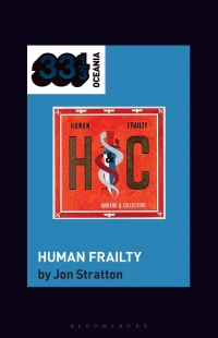 Titelbild: Hunters & Collectors's Human Frailty 1st edition 9781501397844