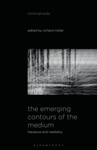 Imagen de portada: The Emerging Contours of the Medium 1st edition 9781501398674