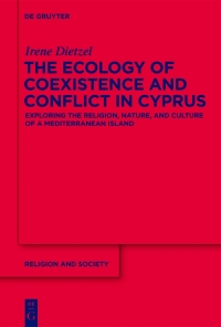 Imagen de portada: The Ecology of Coexistence and Conflict in Cyprus 1st edition 9781614513445