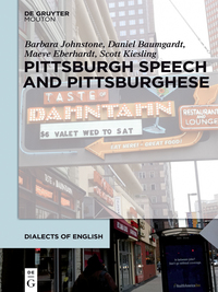 صورة الغلاف: Pittsburgh Speech and Pittsburghese 1st edition 9781614512325