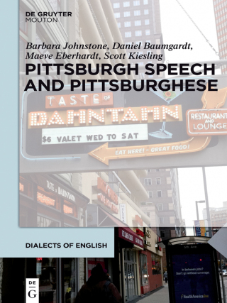 Cover image: Pittsburgh Speech and Pittsburghese 1st edition 9781614512325