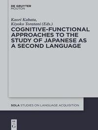表紙画像: Cognitive-Functional Approaches to the Study of Japanese as a Second Language 1st edition 9781614517061