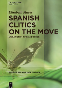 Cover image: Spanish Clitics on the Move 1st edition 9781614515883