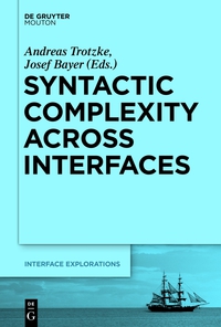 Imagen de portada: Syntactic Complexity across Interfaces 1st edition 9781614517856