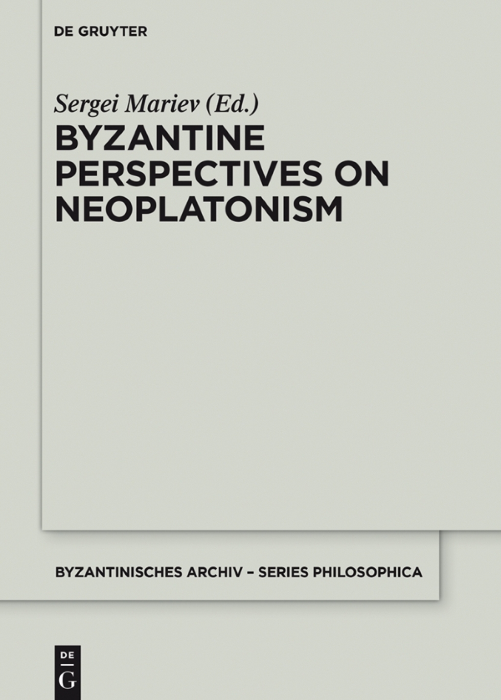 Byzantine Perspectives on Neoplatonism 1st Edition