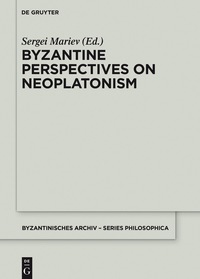 Cover image: Byzantine Perspectives on Neoplatonism 1st edition 9781501511677