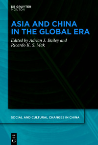 表紙画像: Asia and China in the Global Era 1st edition 9781501514890