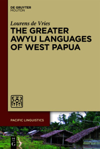 Cover image: The Greater Awyu Languages of West Papua 1st edition 9781501515569
