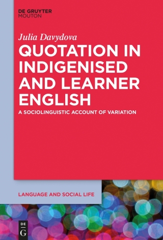 صورة الغلاف: Quotation in Indigenised and Learner English 1st edition 9781501515651