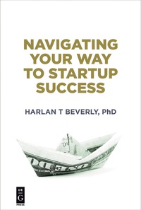 Cover image: Navigating Your Way to Startup Success 1st edition 9781501515668